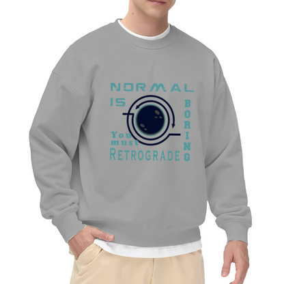 Normal Is Boring Crewneck Sweatshirt - Retro Quote Pullover, Unique Personality Streetwear, Vintage Graphic Top