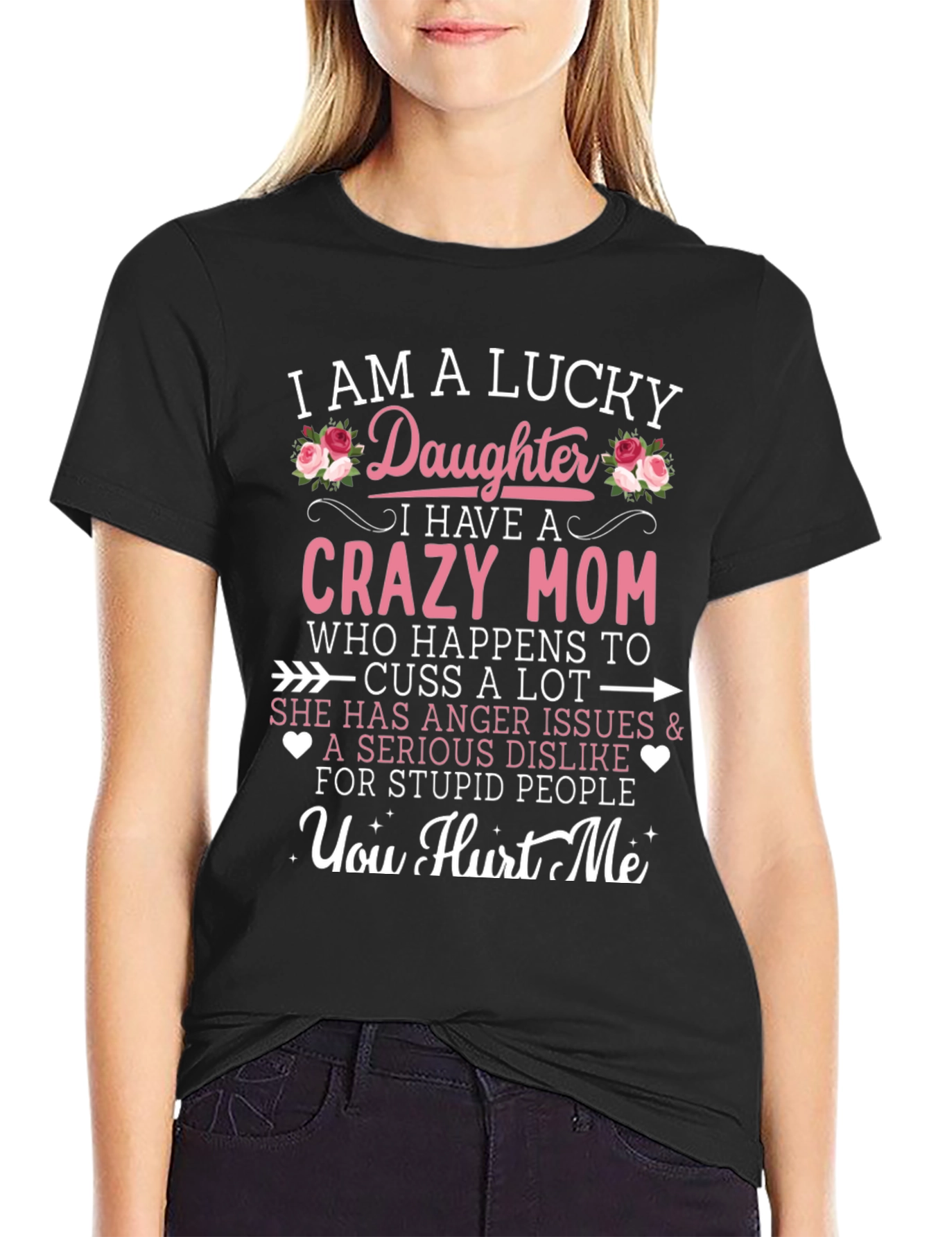 Lucky Daughter Crazy Mom Graphic Tee