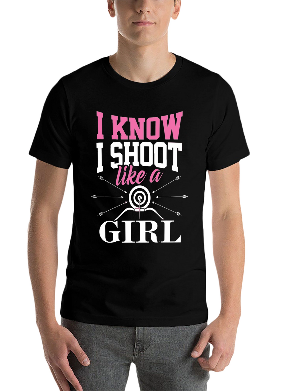 I Know I Shoot Like a Girl Archery T-Shirt