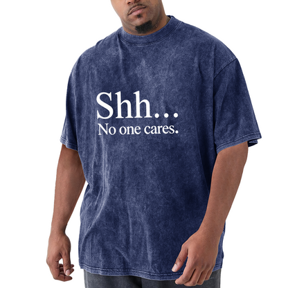 Shh... No One Cares White Simple Text