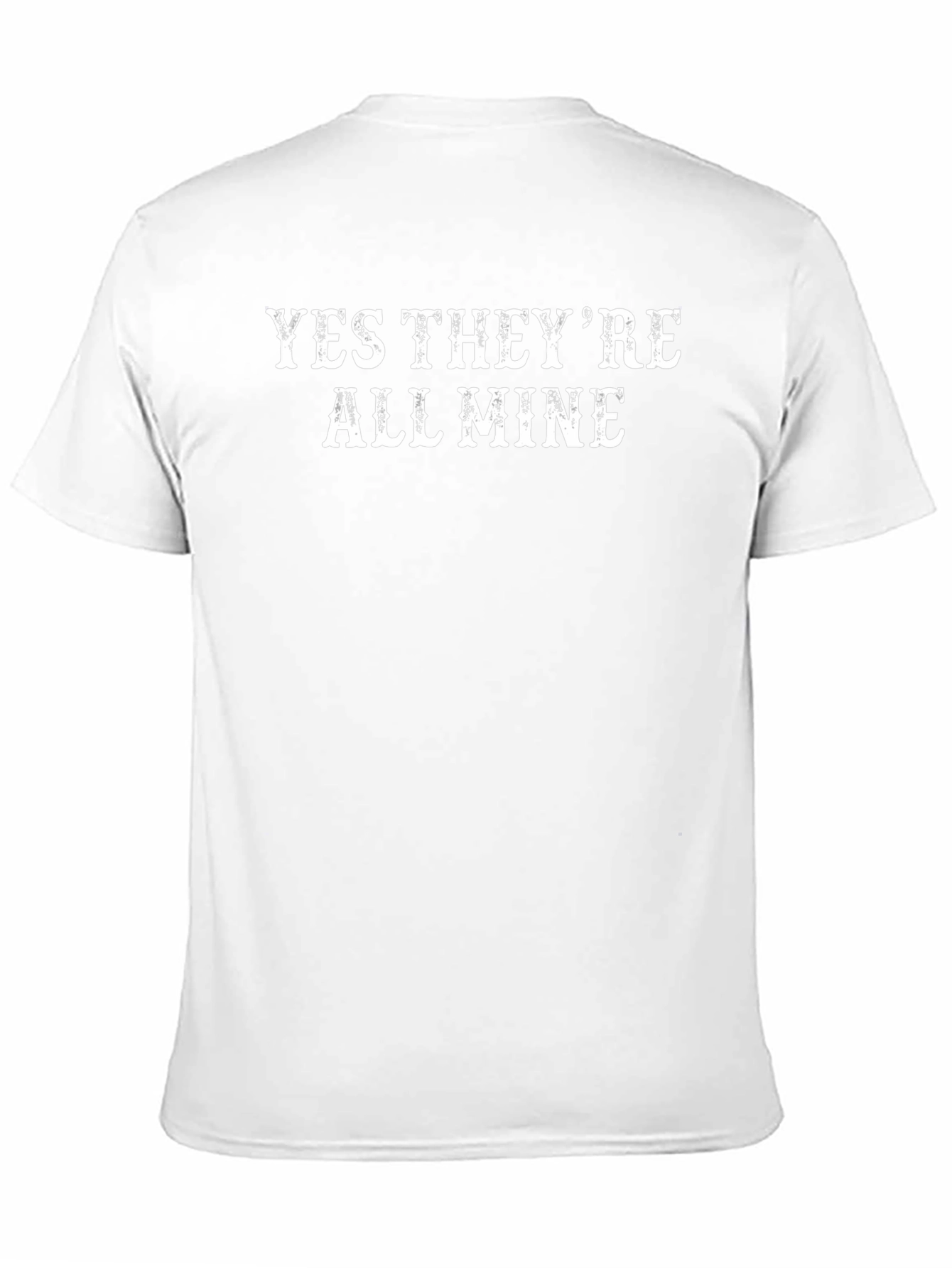 Yes Theyre All Mine Mens Black T-Shirt