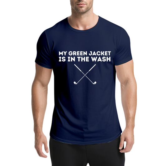 My Green Jacket Is In The Wash Funny Golf Graphic Navy Tee