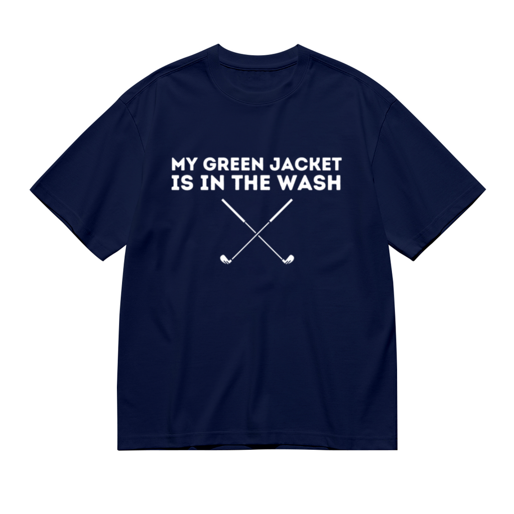 My Green Jacket Is In The Wash Funny Golf Graphic Navy Tee