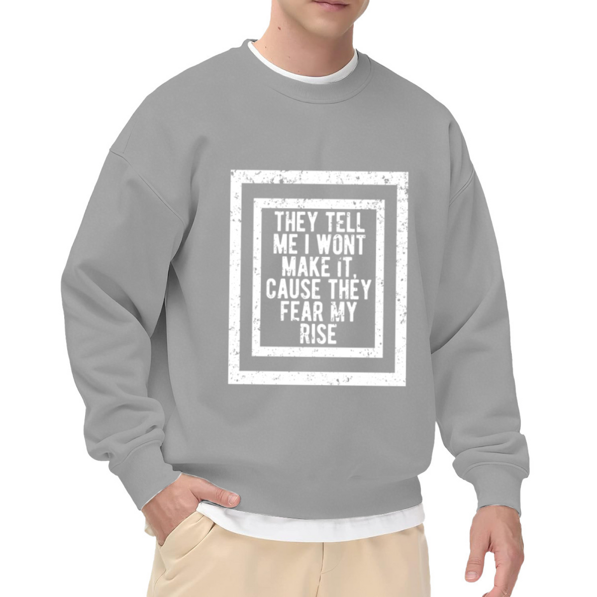 They Fear My Rise Motivational Grunge Crewneck Sweatshirt | Defiant Hustle Quote Pullover, Ambition Gift Top