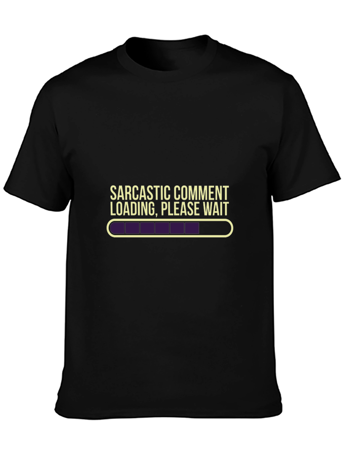 Sarcastic Comment Loading T-Shirt - Funny Novelty Tee