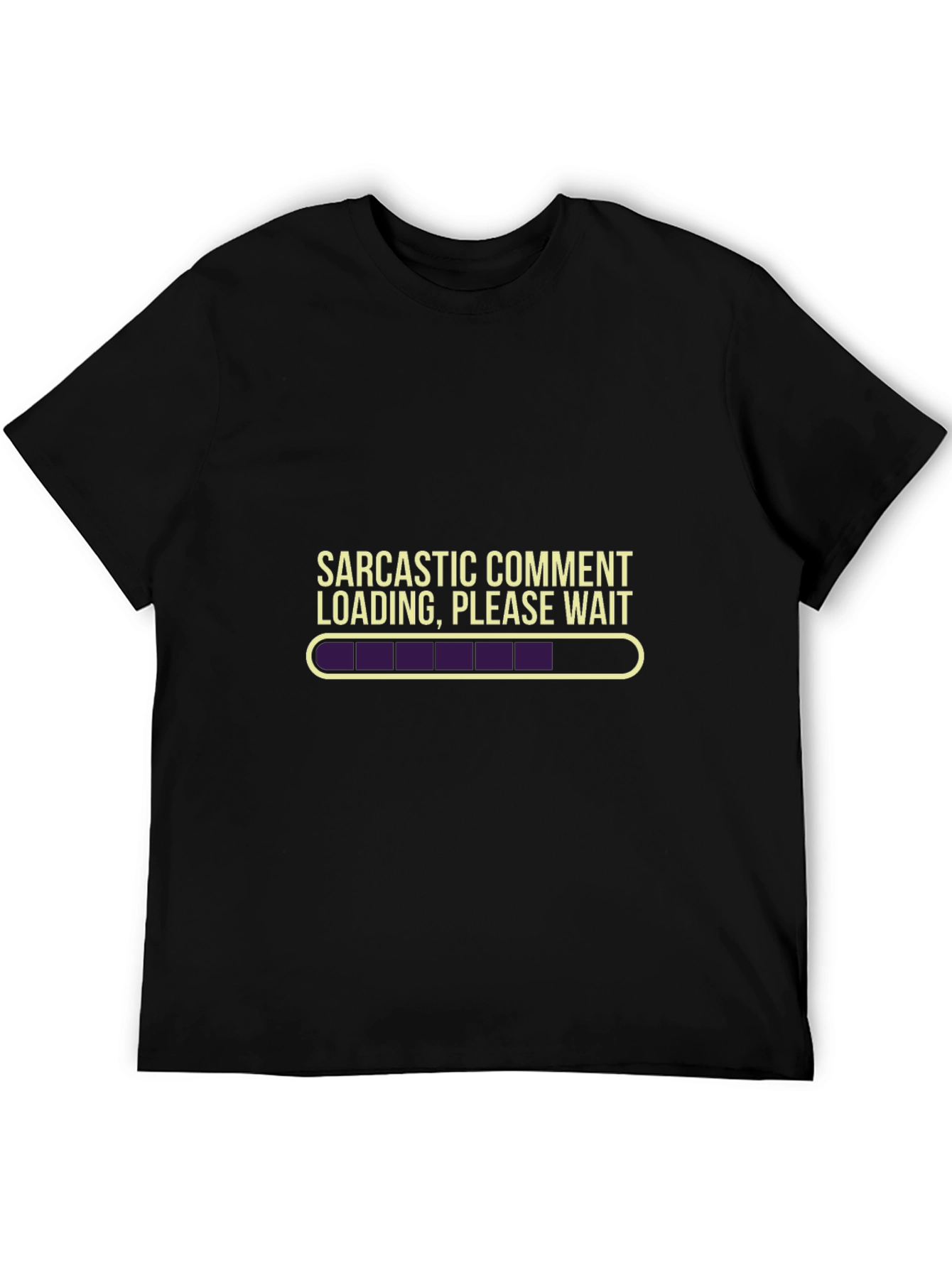 Sarcastic Comment Loading T-Shirt - Funny Novelty Tee