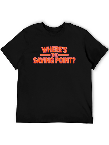 Wheres the Saving Point? Graphic Tee