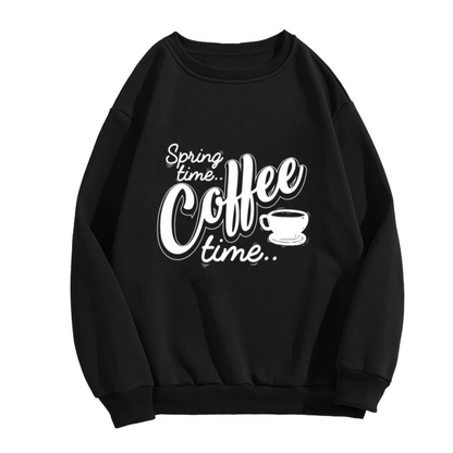 Spring Time Coffee Time Crewneck Sweatshirt | Cozy Hand-Lettered Coffee Pullover, Minimalist Cup Graphic Top, Coffee Lover Gift