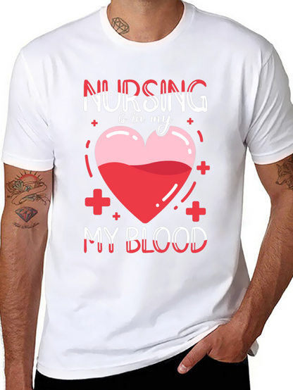 Nursing is in My Blood T-Shirt