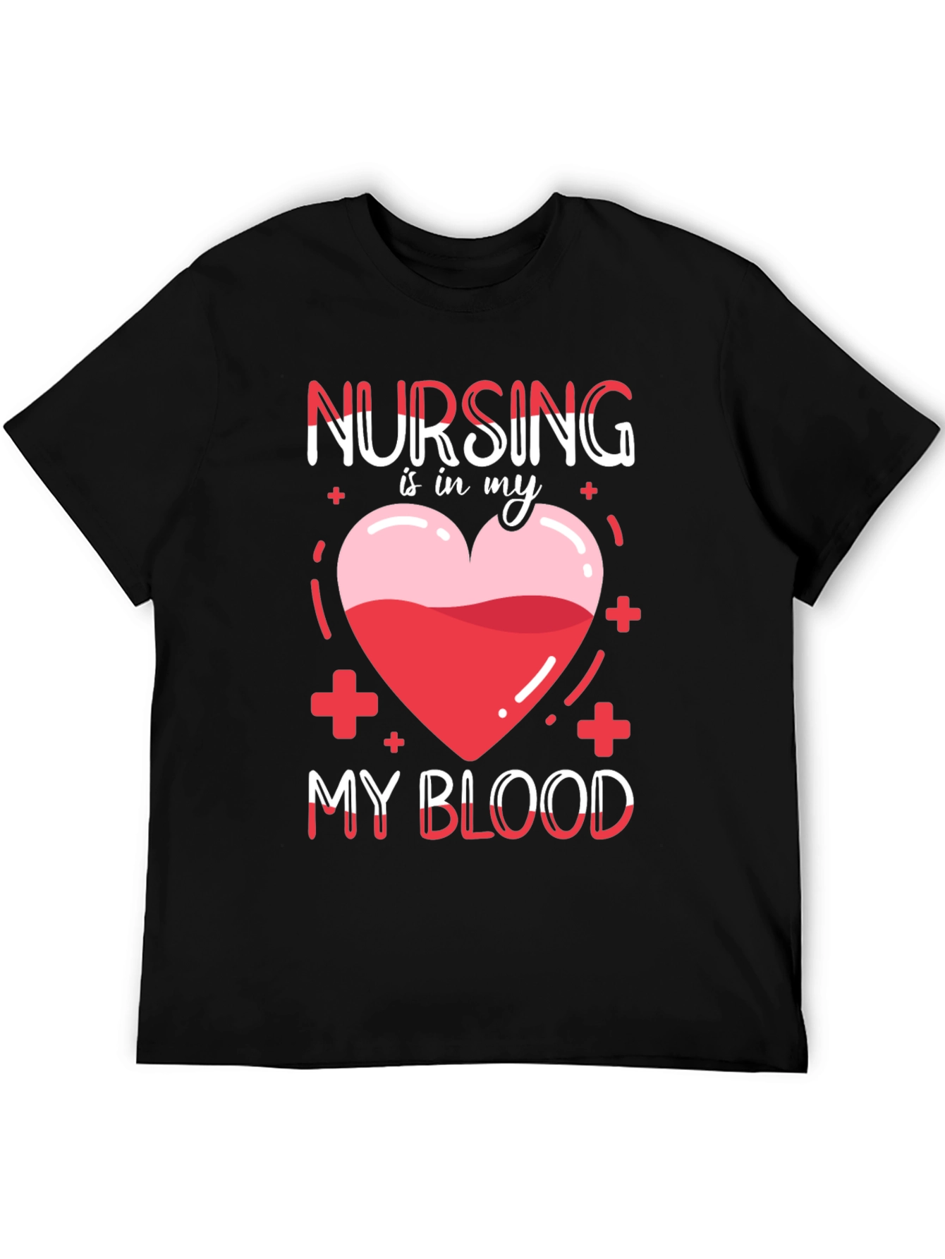 Nursing is in My Blood T-Shirt