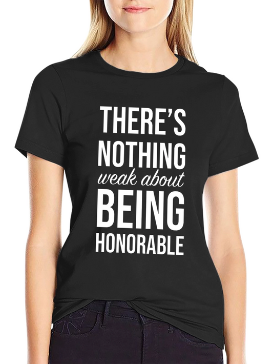 Honorable Graphic T-Shirt - Inspiring Message