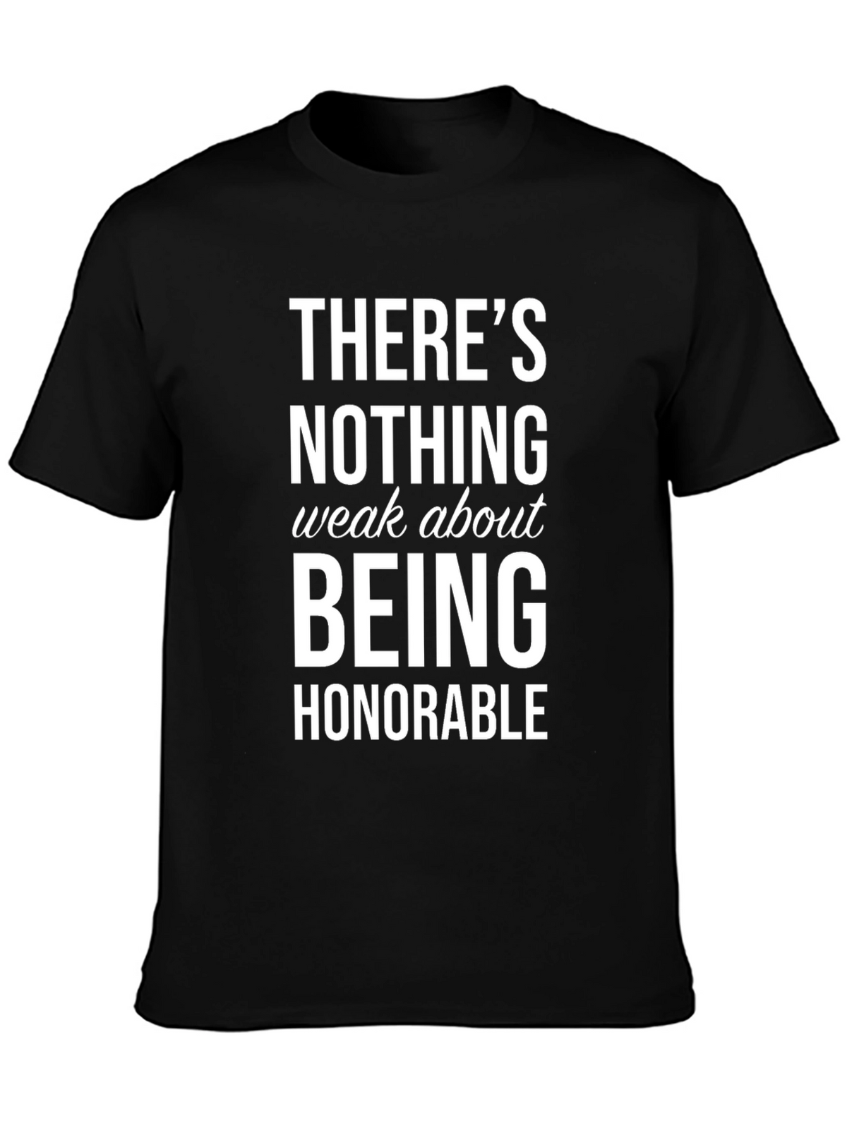 Honorable Graphic T-Shirt - Inspiring Message