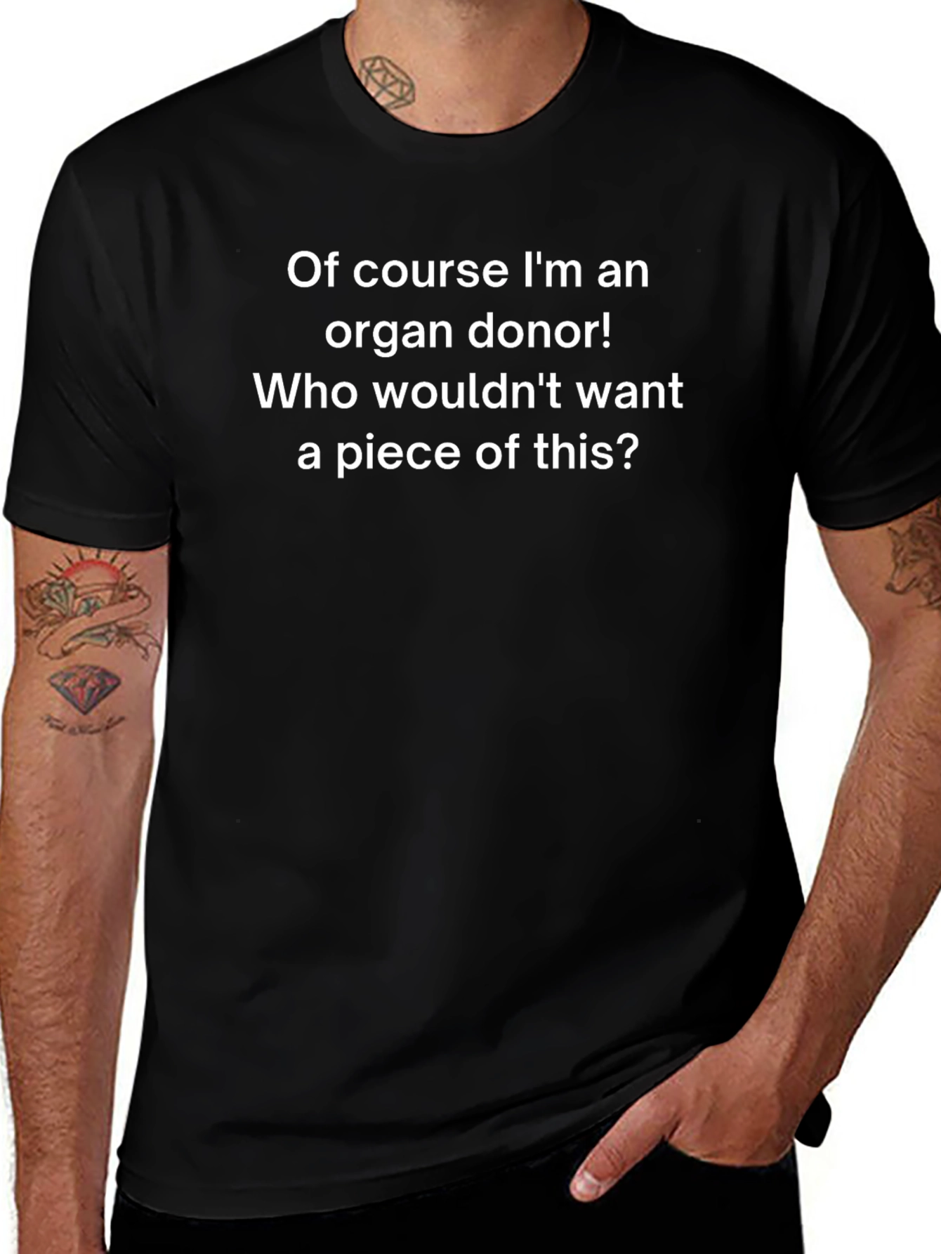 Funny Organ Donor T-Shirt - Of Course Im An Organ Donor