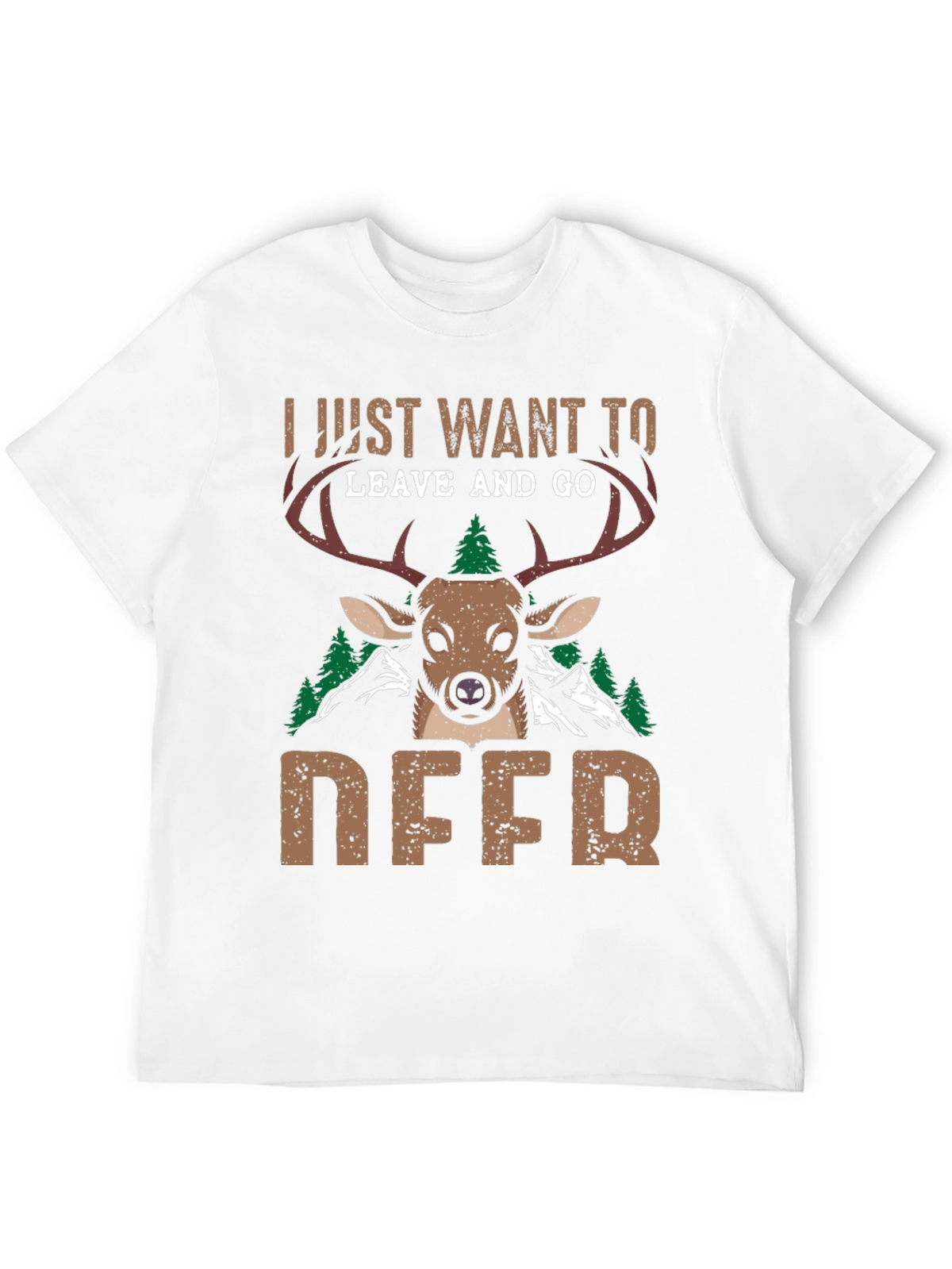 I Just Want To Leave And Go Deer T-Shirt