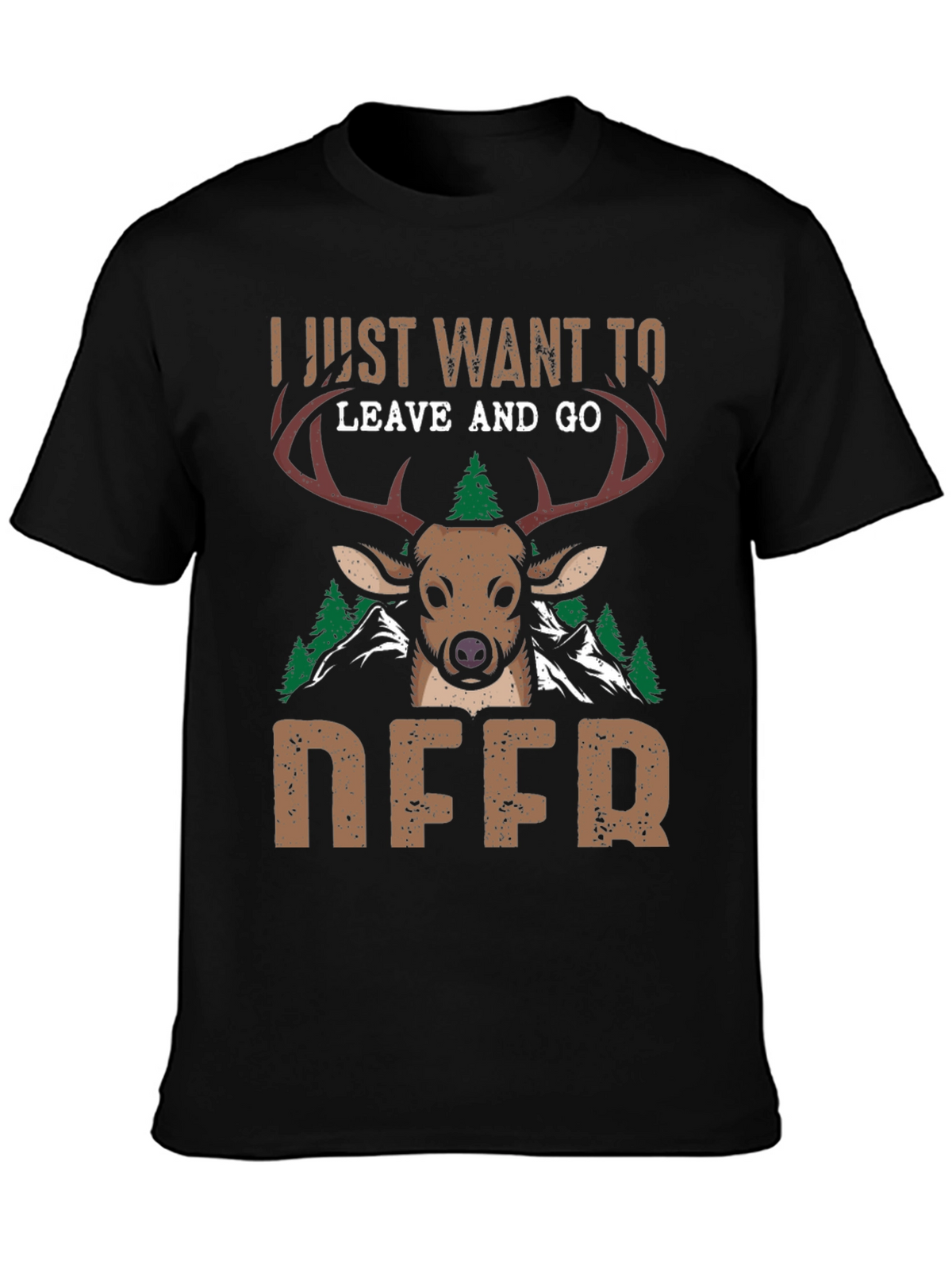 I Just Want To Leave And Go Deer T-Shirt