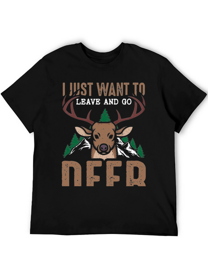 I Just Want To Leave And Go Deer T-Shirt