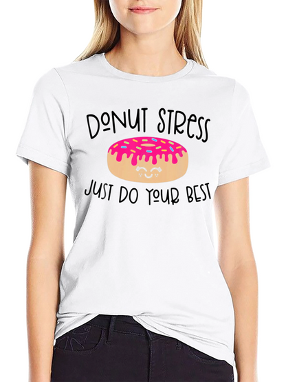 Donut Stress T-Shirt - Positive Vibe Tee