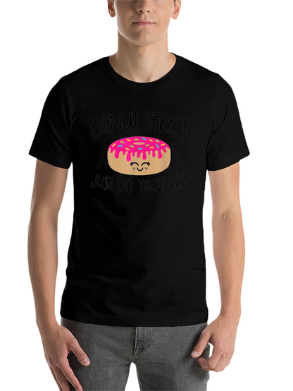 Donut Stress T-Shirt - Positive Vibe Tee
