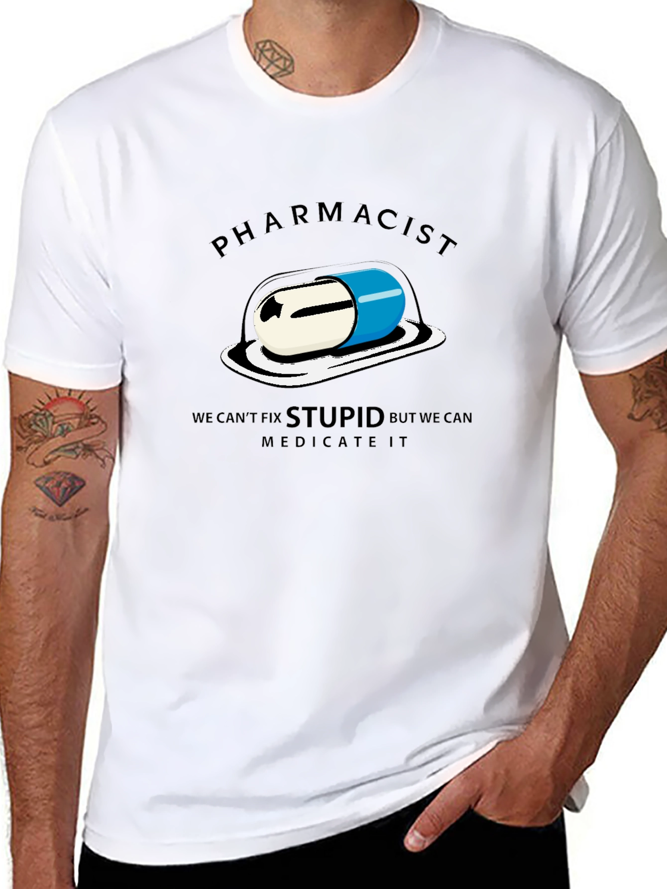 Pharmacist - We Can Medicate Stupid T-Shirt