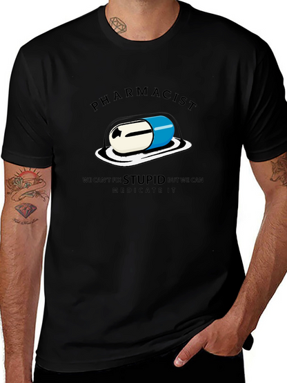 Pharmacist - We Can Medicate Stupid T-Shirt