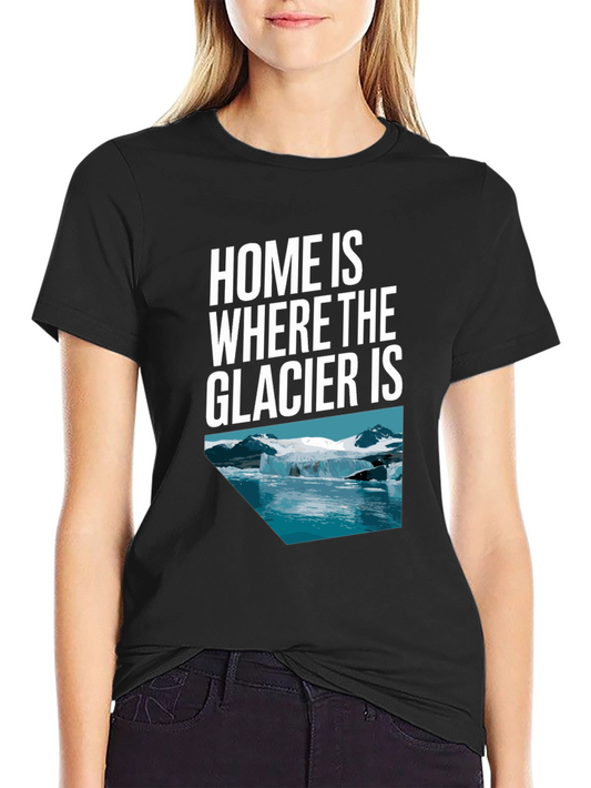 Glacier Graphic Tee - Home Is Where the Glacier Is