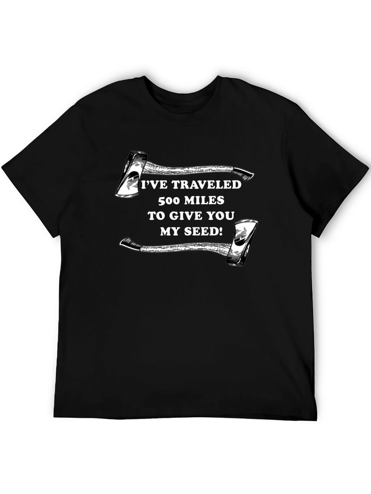 Humorous Axe Seed T-Shirt