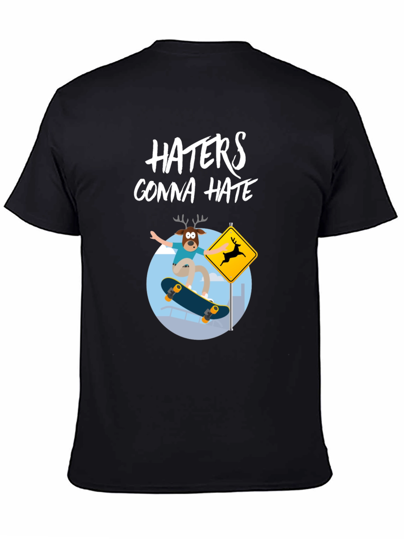 Haters Gonna Hate Deer Skateboarder Graphic Tee