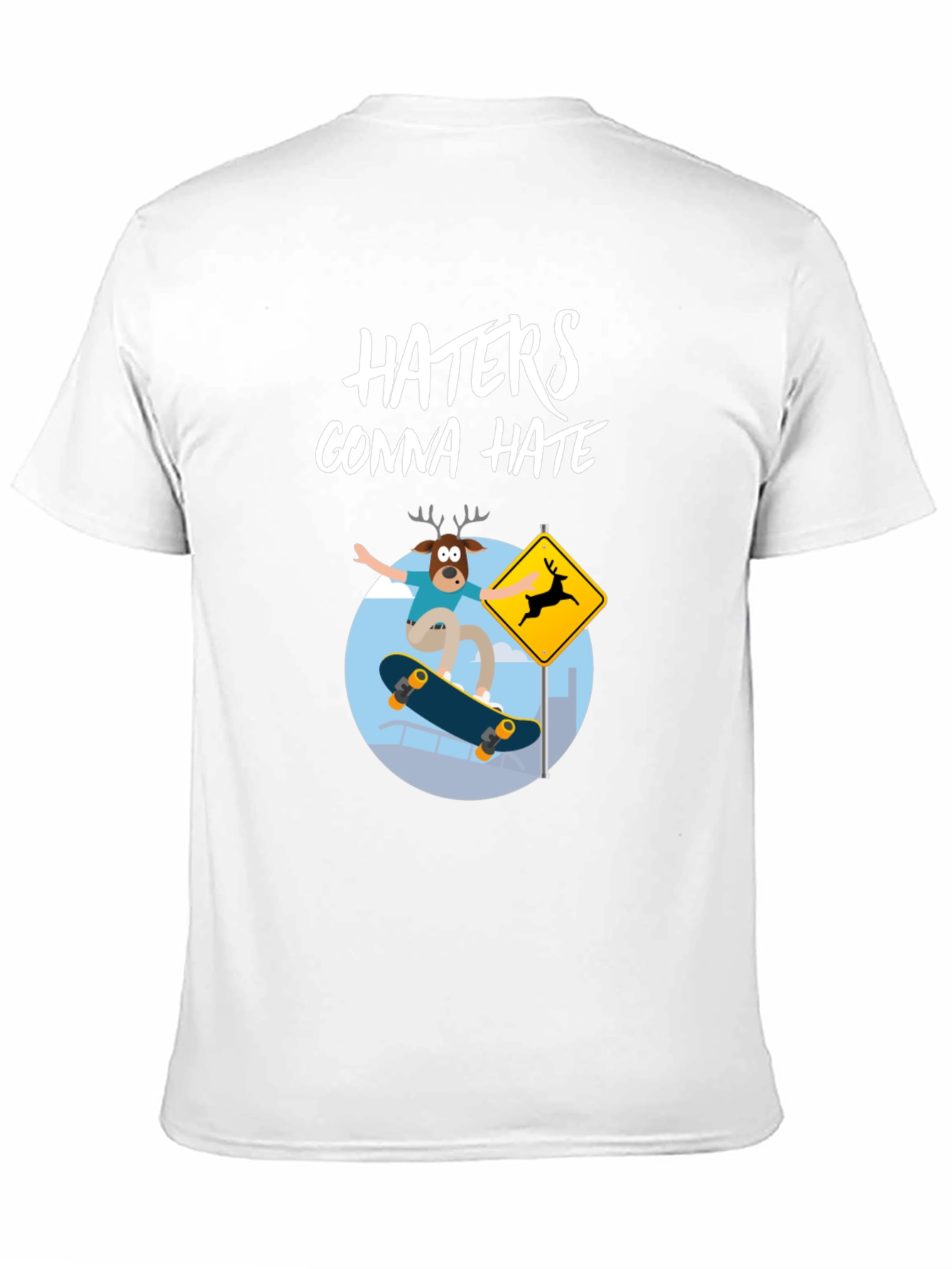 Haters Gonna Hate Deer Skateboarder Graphic Tee