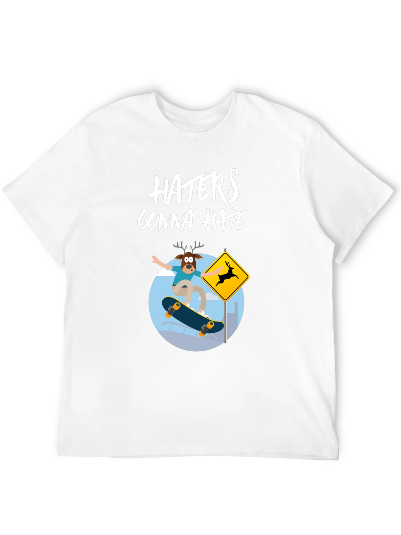 Haters Gonna Hate Deer Skateboarder Graphic Tee