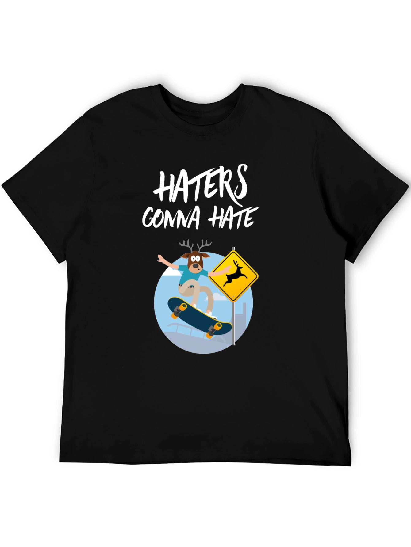Haters Gonna Hate Deer Skateboarder Graphic Tee