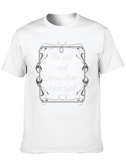 Be Still and Know T-Shirt