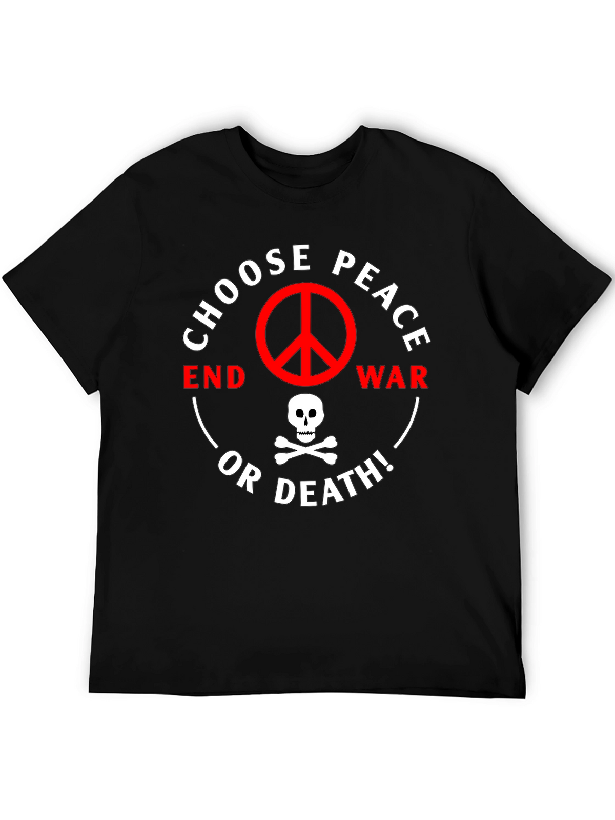 Choose Peace or Death Graphic T-Shirt