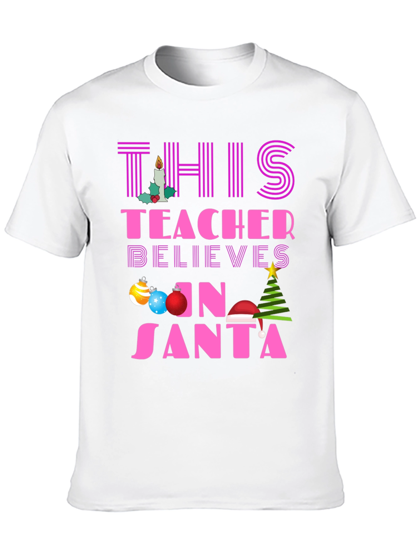 Teacher Believes in Santa T-Shirt Christmas Holiday