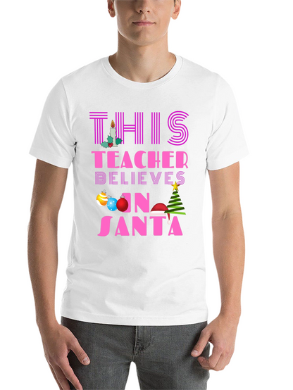 Teacher Believes in Santa T-Shirt Christmas Holiday