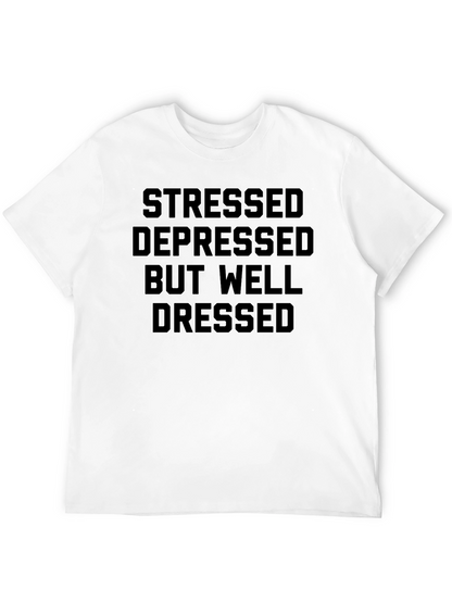 Stressed Depressed Well Dressed Black T-Shirt