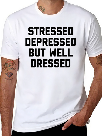 Stressed Depressed Well Dressed Black T-Shirt