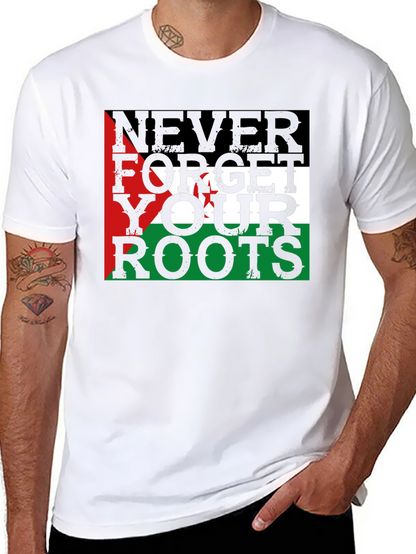 Never Forget Your Roots T-Shirt