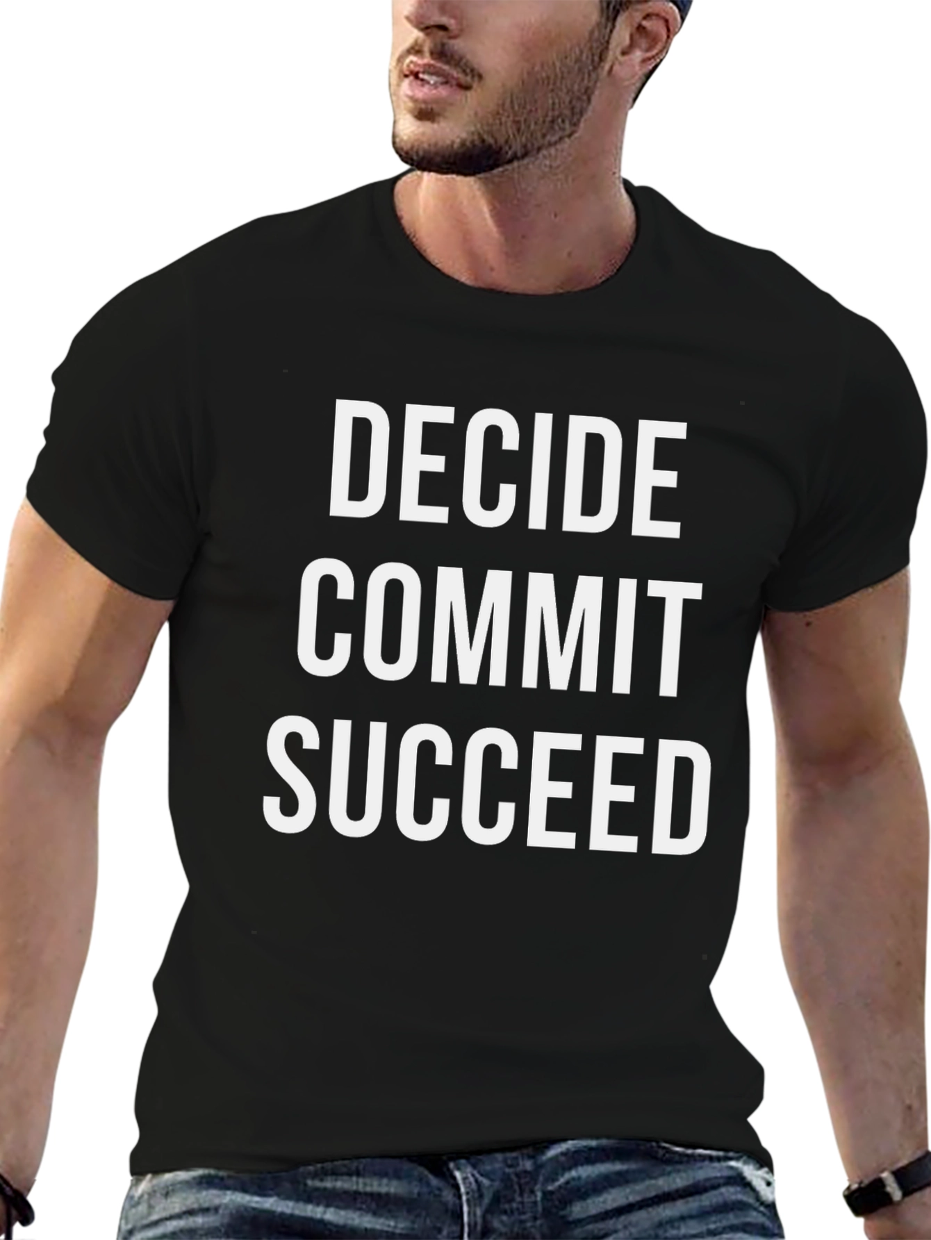 Decide Commit Succeed Graphic Tee