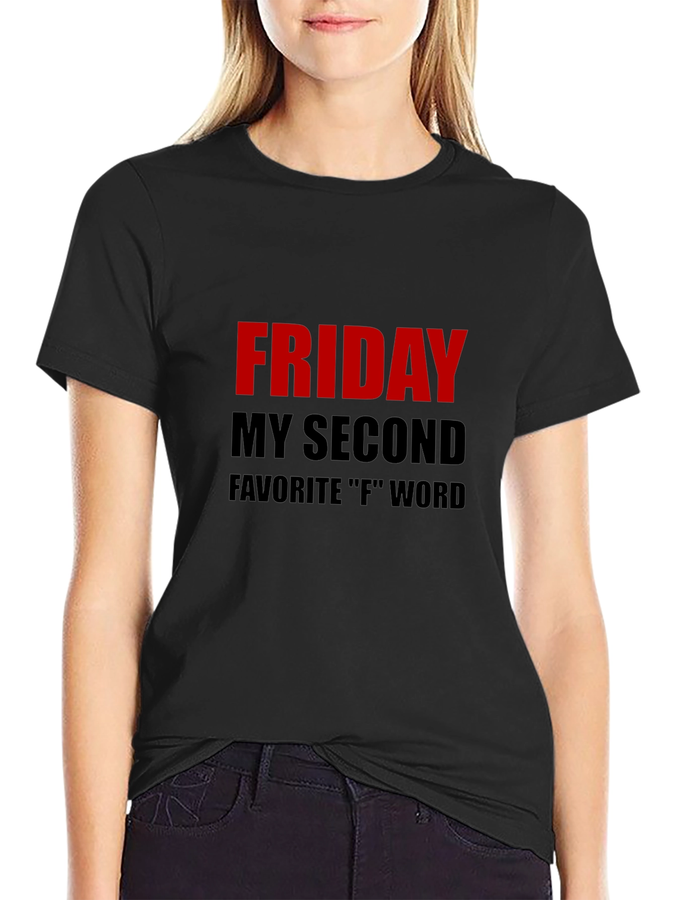 Funny Friday T-Shirt - My Second Favorite F Word