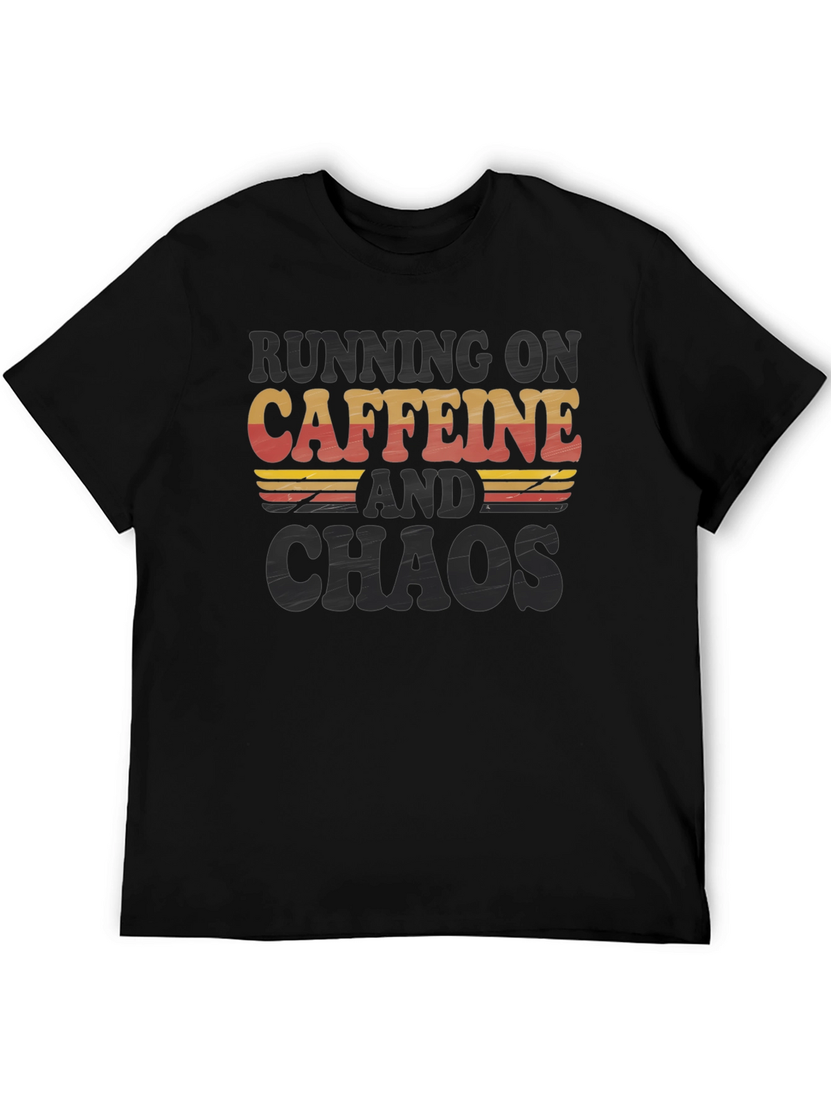 Running on Caffeine and Chaos T-Shirt