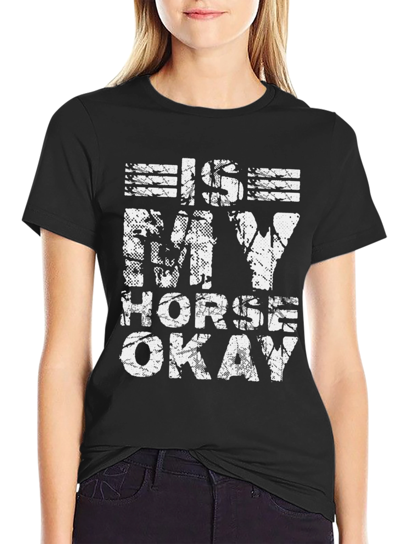 Is My Horse Okay Graphic Tee - Black Cotton Shirt