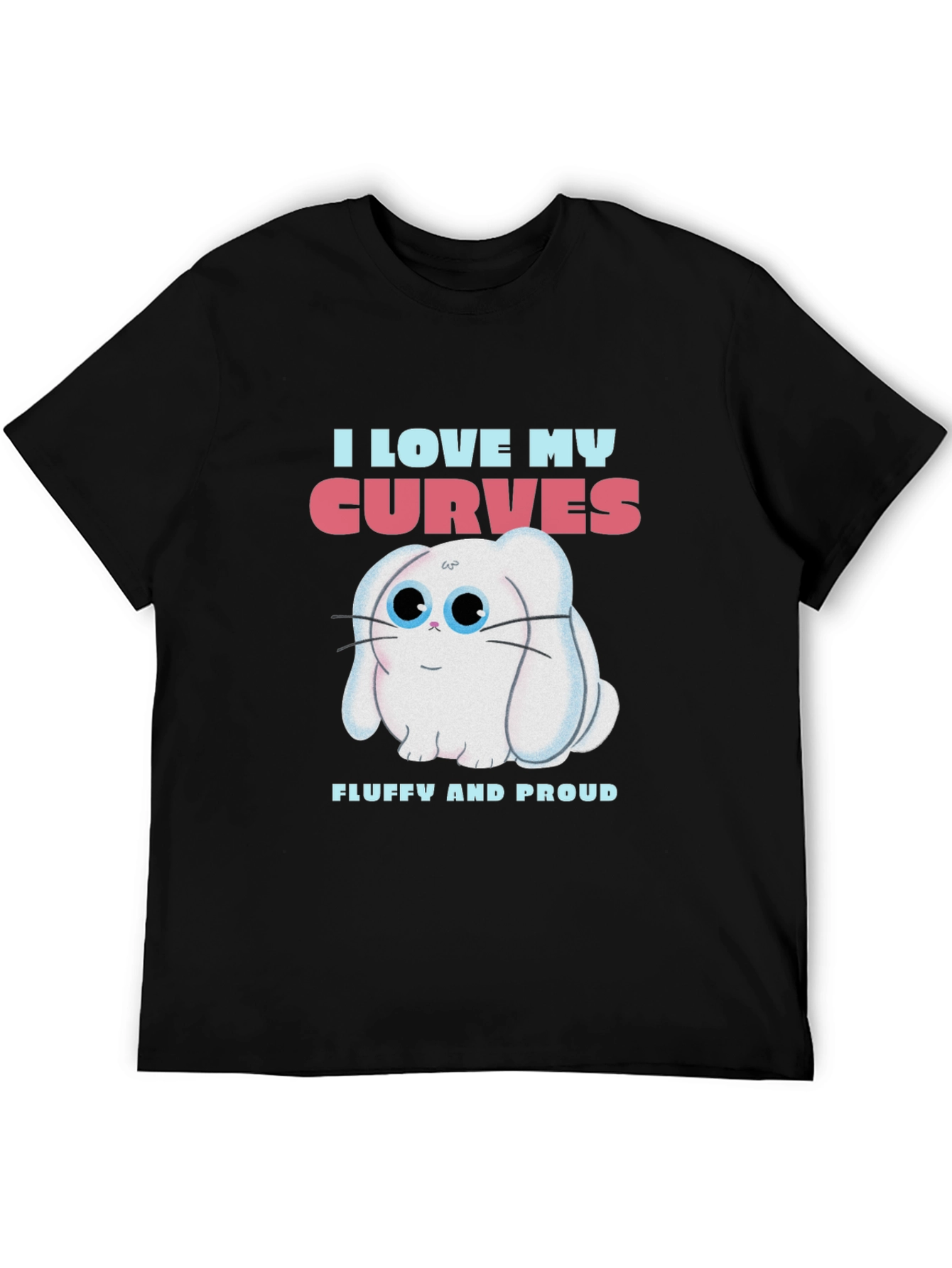 I Love My Curves T-Shirt - Fluffy Bunny Design