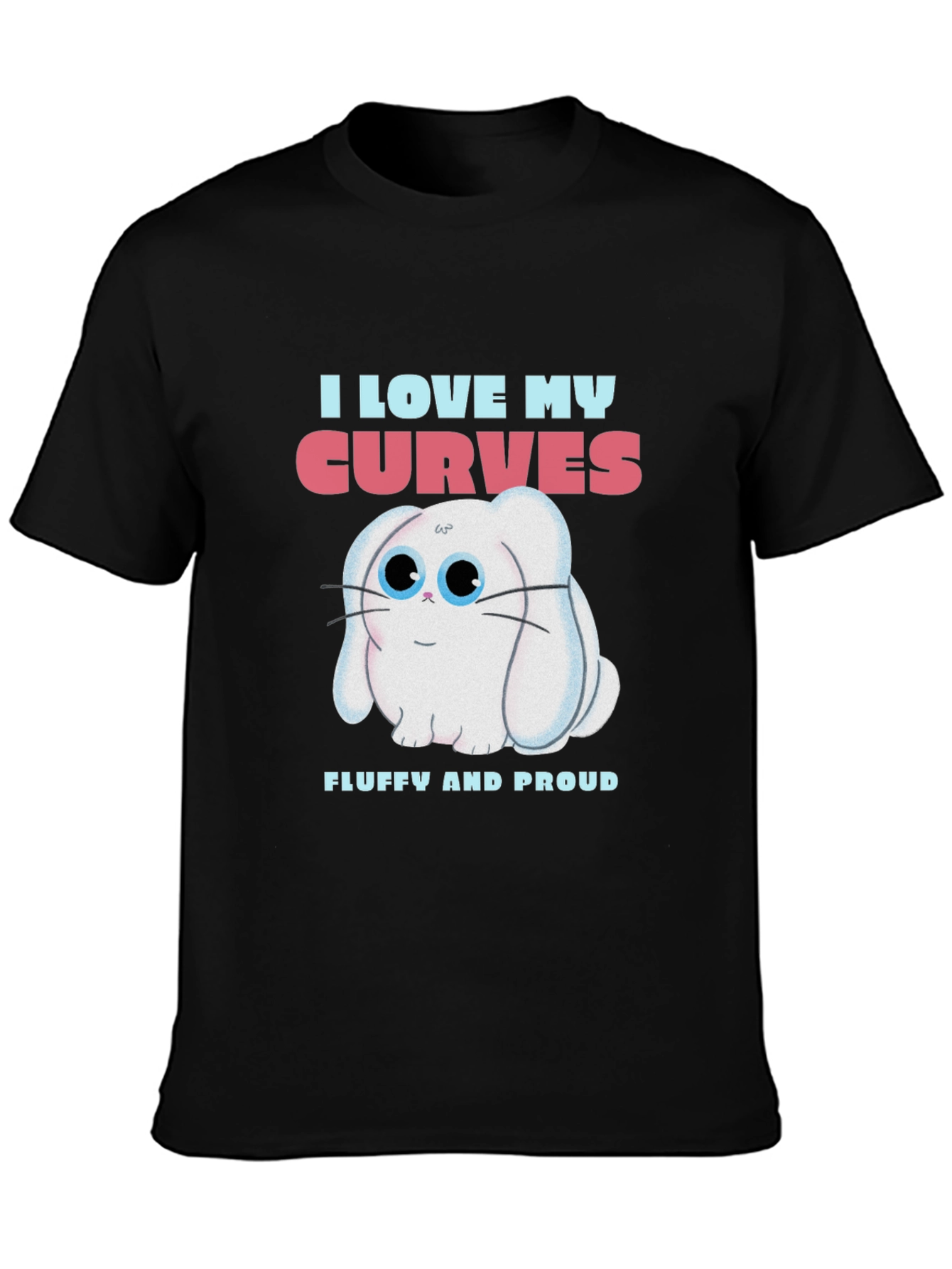 I Love My Curves T-Shirt - Fluffy Bunny Design