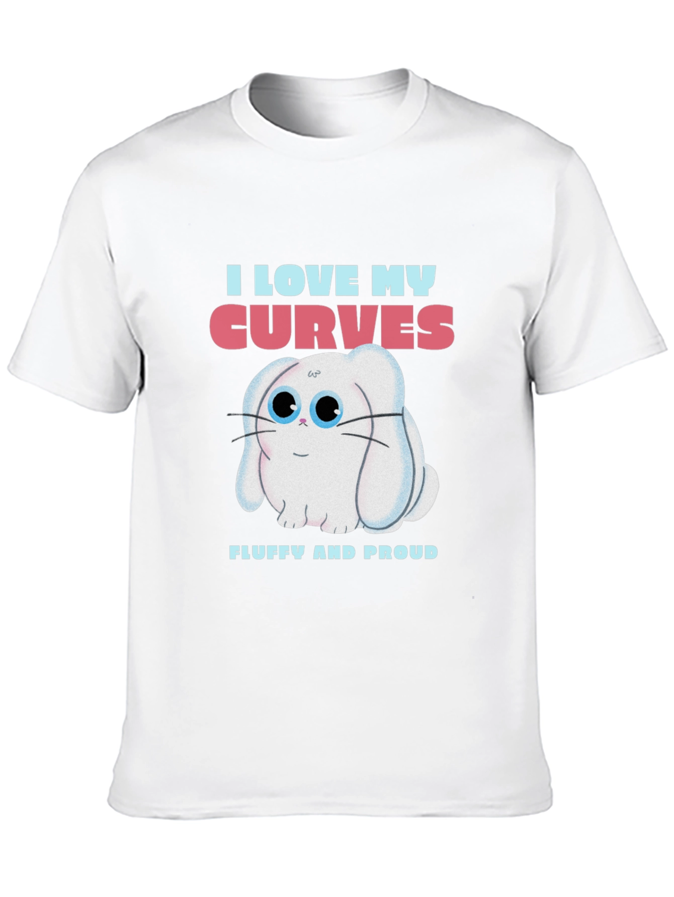 I Love My Curves T-Shirt - Fluffy Bunny Design