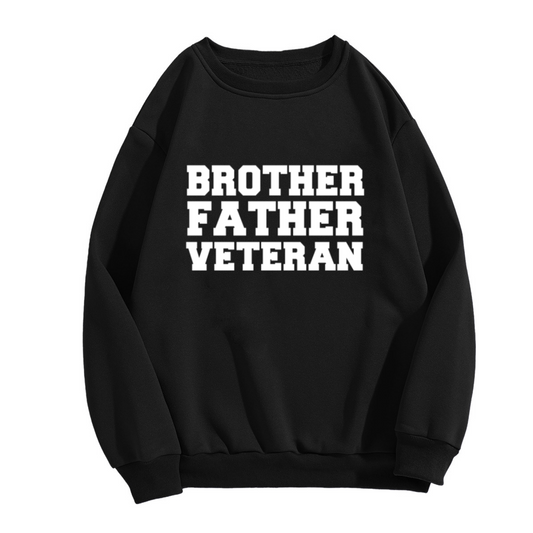 Brother Father Veteran Military Pride Crewneck Sweatshirt | Patriotic Veteran Honor Pullover, Father's Day Gift