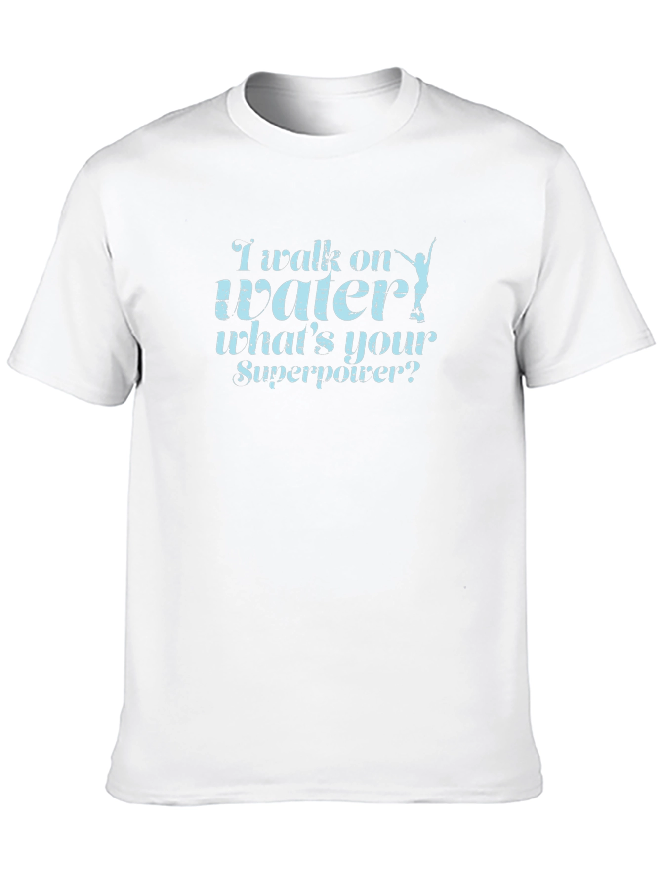 I Walk on Water T-Shirt - Superpower Tee