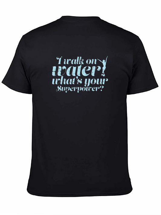 I Walk on Water T-Shirt - Superpower Tee