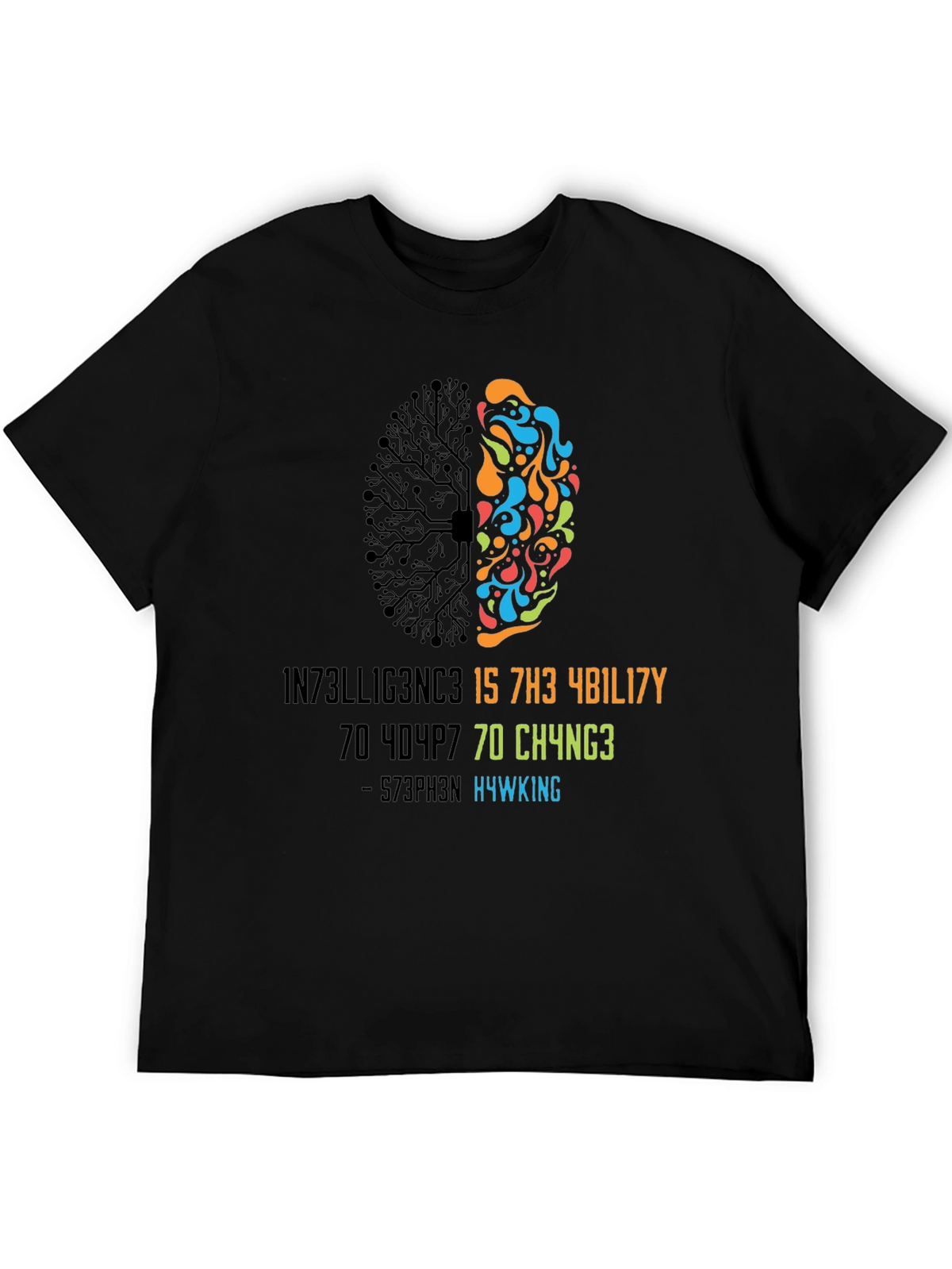 Intelligent Brain T-Shirt - Stephen Hawking Quote