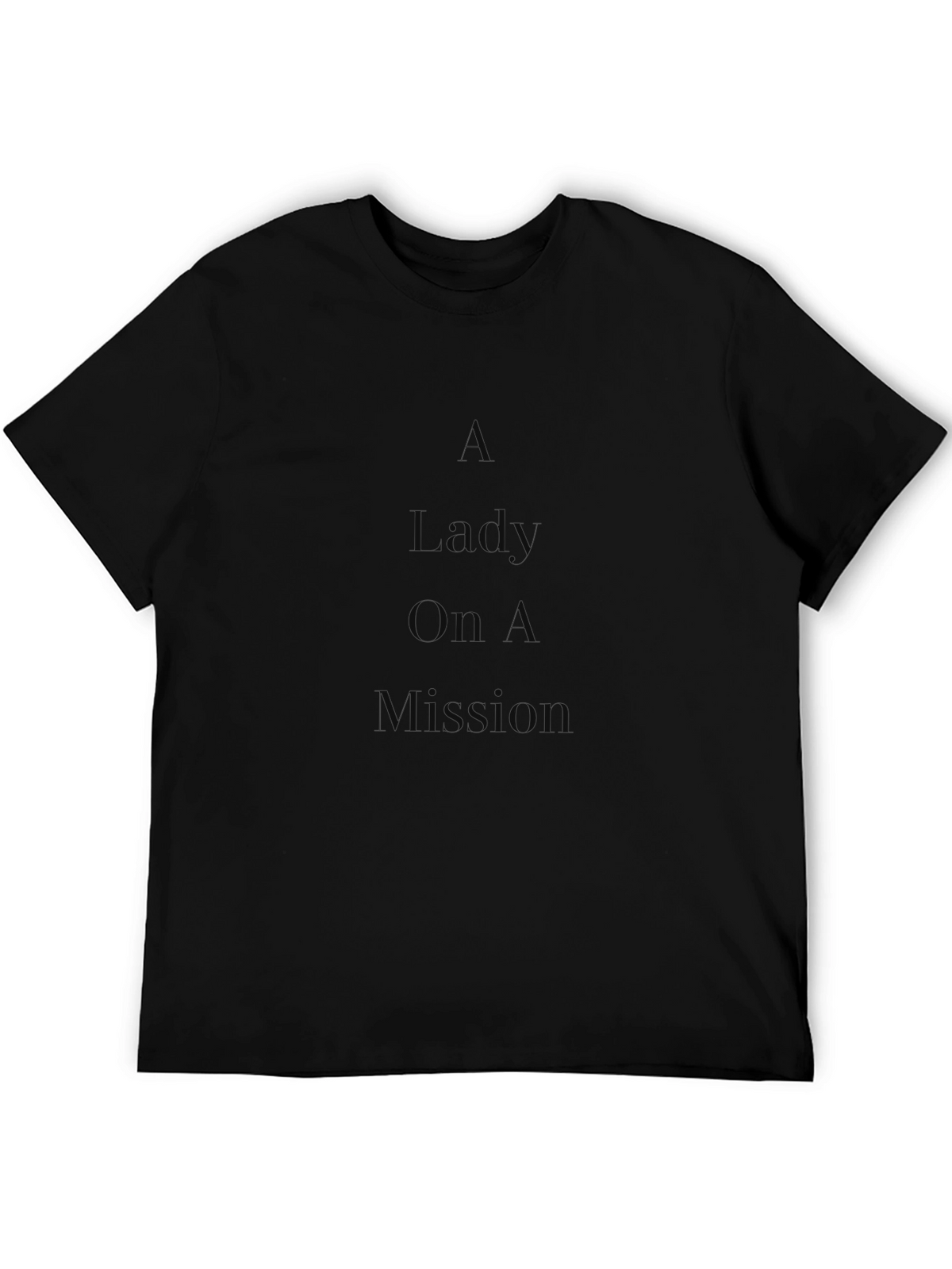 A Lady On A Mission Black T-Shirt