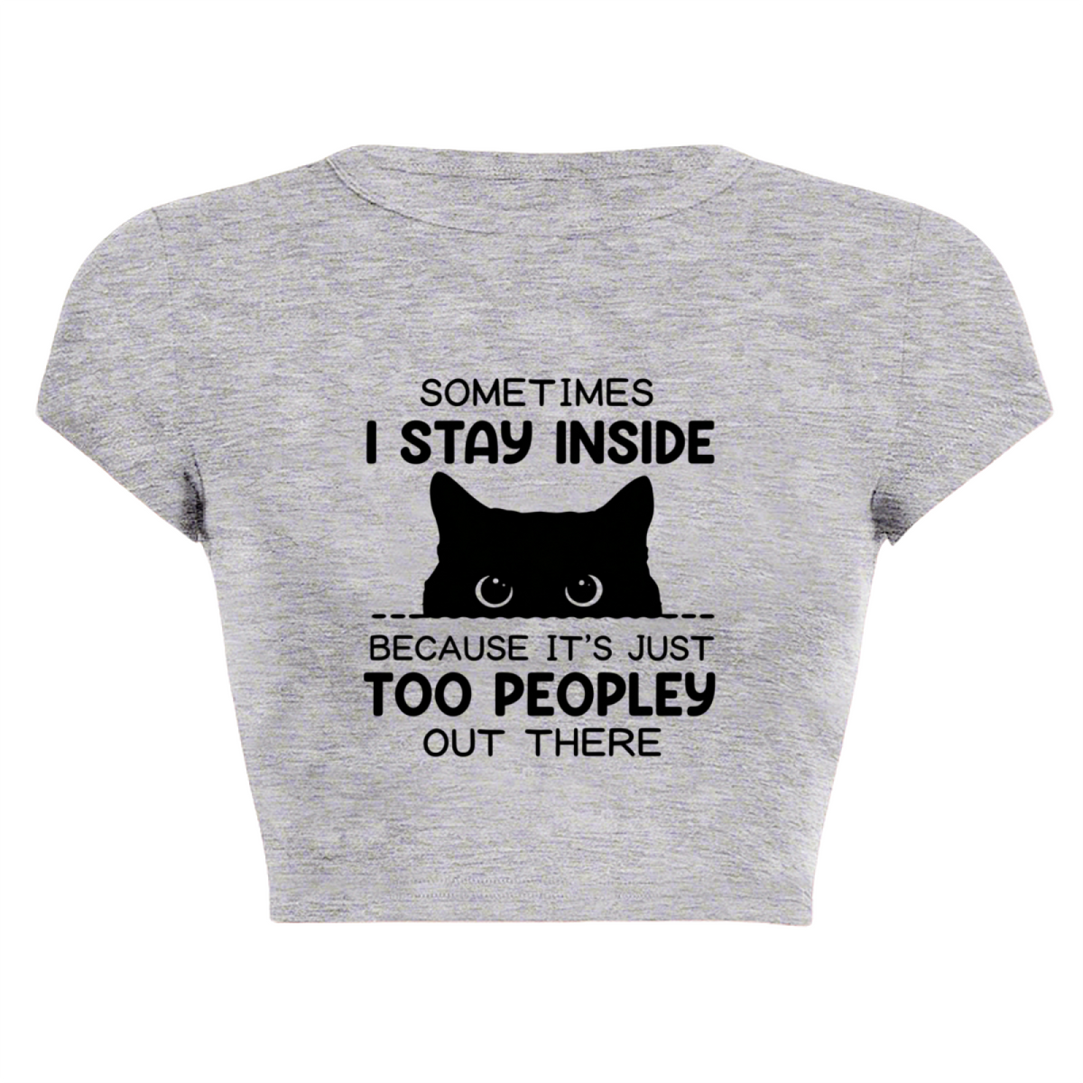 Introvert Black Cat Too Peopley Funny Gray Crop Tee